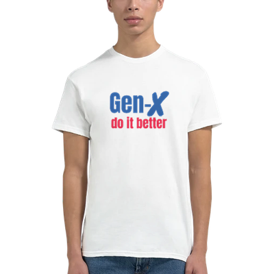 Gen-X Do It Better